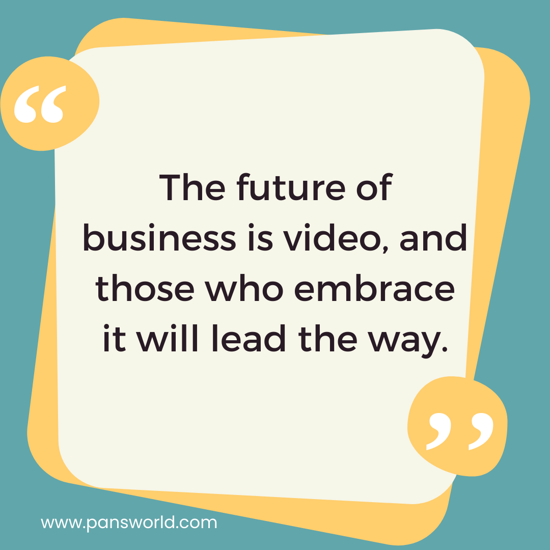 The future of business is video, and those who embrace it will lead the way. The future of business is video, and those who embrace it will lead the way.