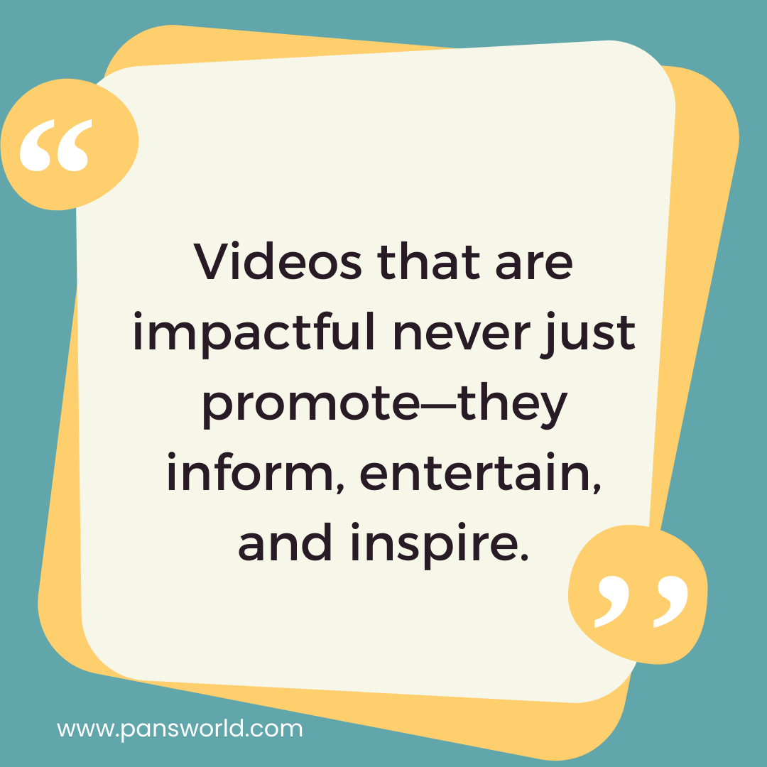 Videos that are impactful never just promote—they inform, entertain, and inspire. Videos that are impactful never just promote—they inform, entertain, and inspire.